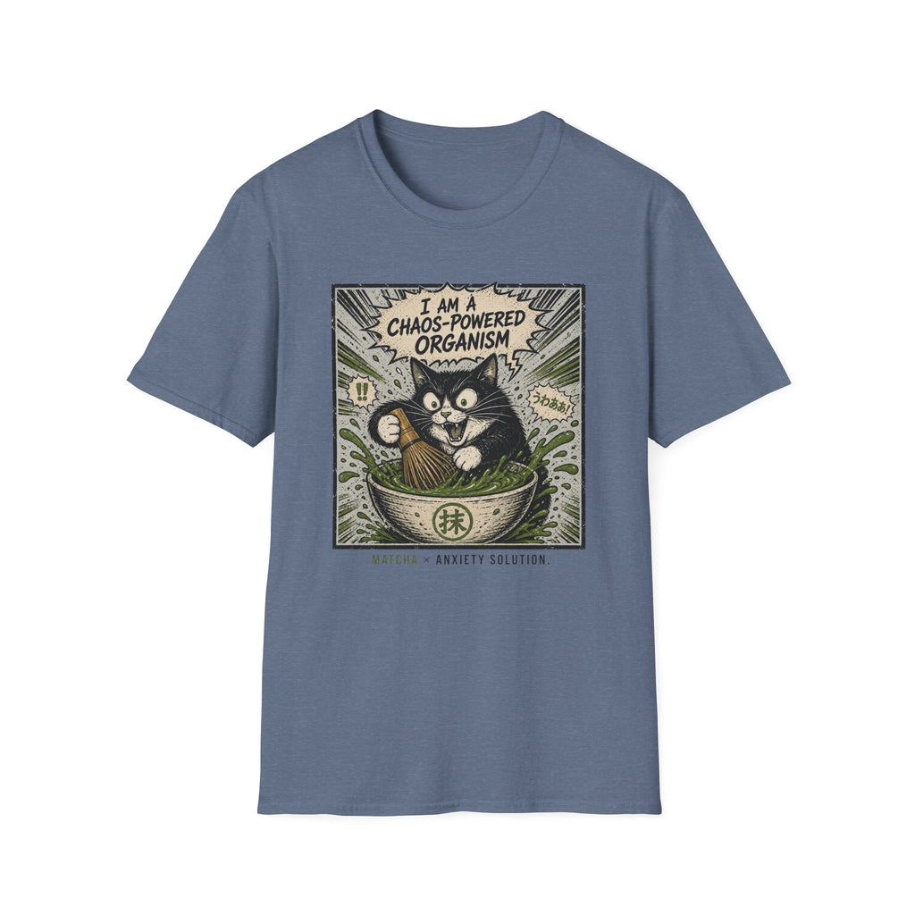 I Am A Chaos Powered Organism T-Shirt