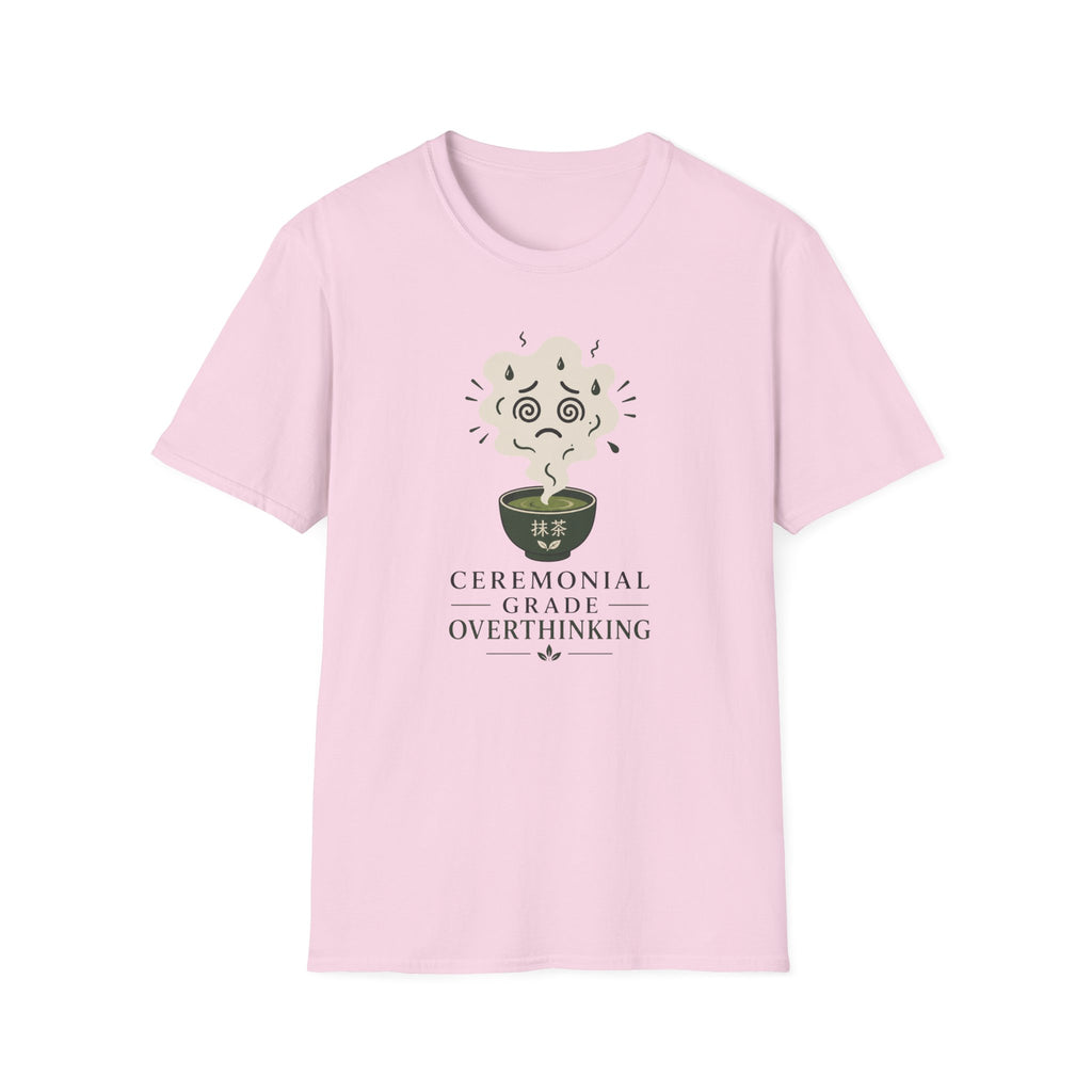 Ceremonial Grade Overthinking T-Shirt