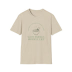 Slow Energy Mindful Life T-Shirt