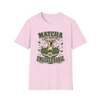 Matcha Has Made Me Ungovernable T-Shirt