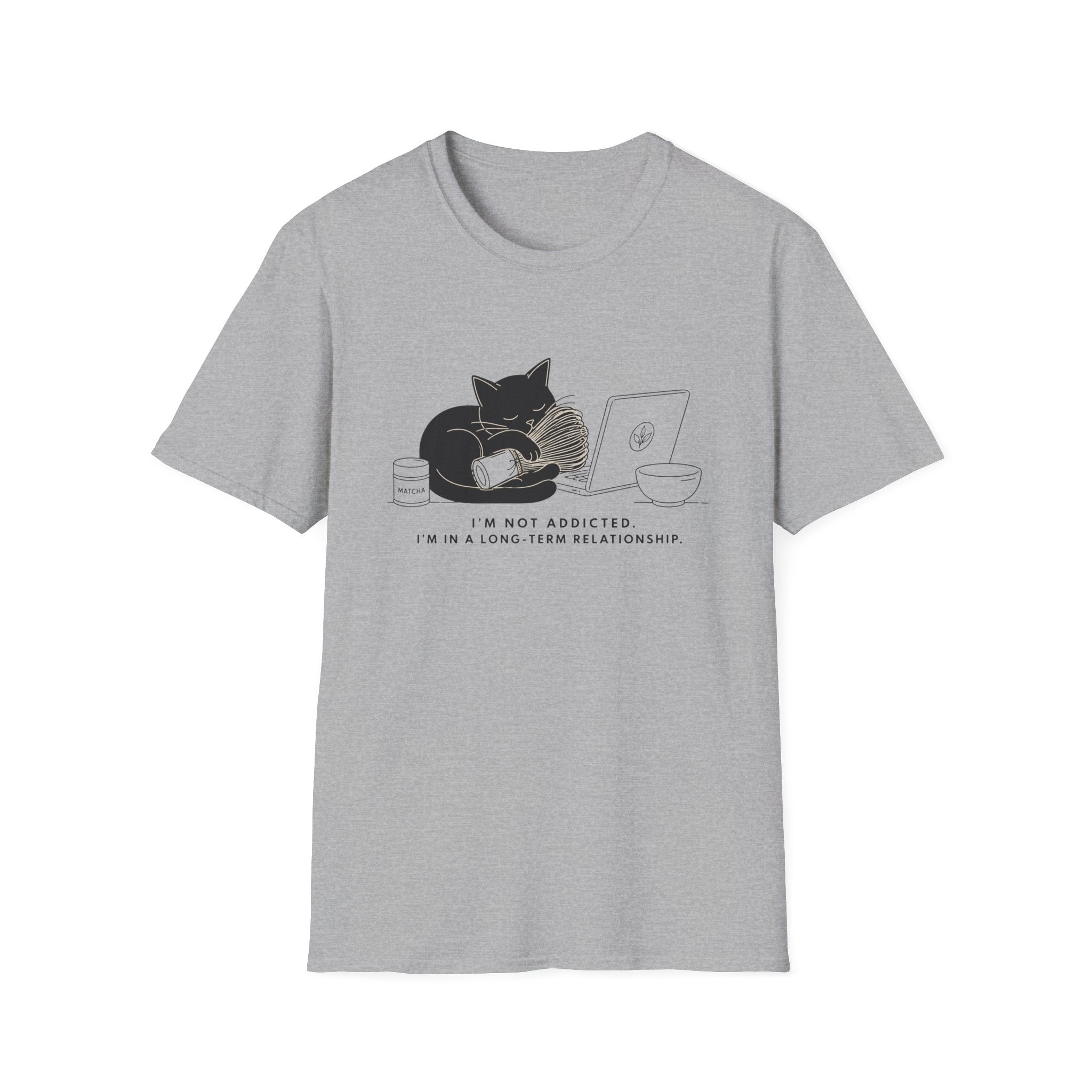 I'm Not Addicted I'm In A Long Term Relationship T-Shirt