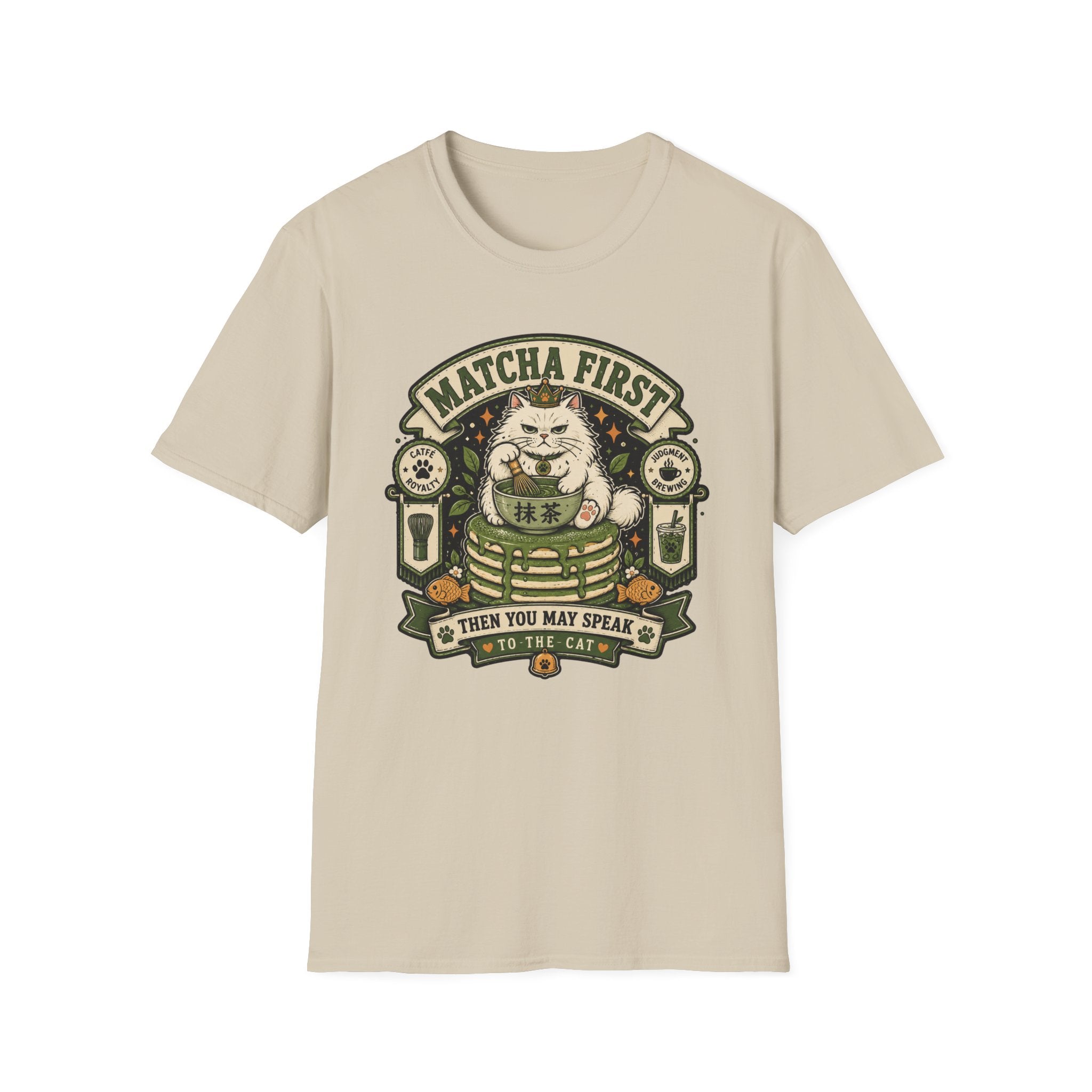 Matcha First Then You May Speak T-Shirt
