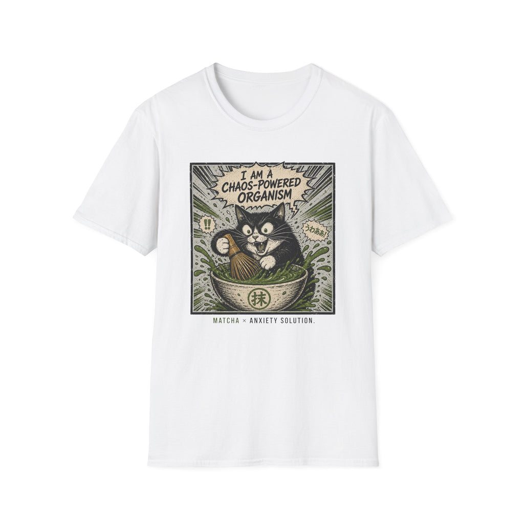 I Am A Chaos Powered Organism T-Shirt
