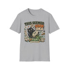 This Seemed Like A Good Idea T-Shirt