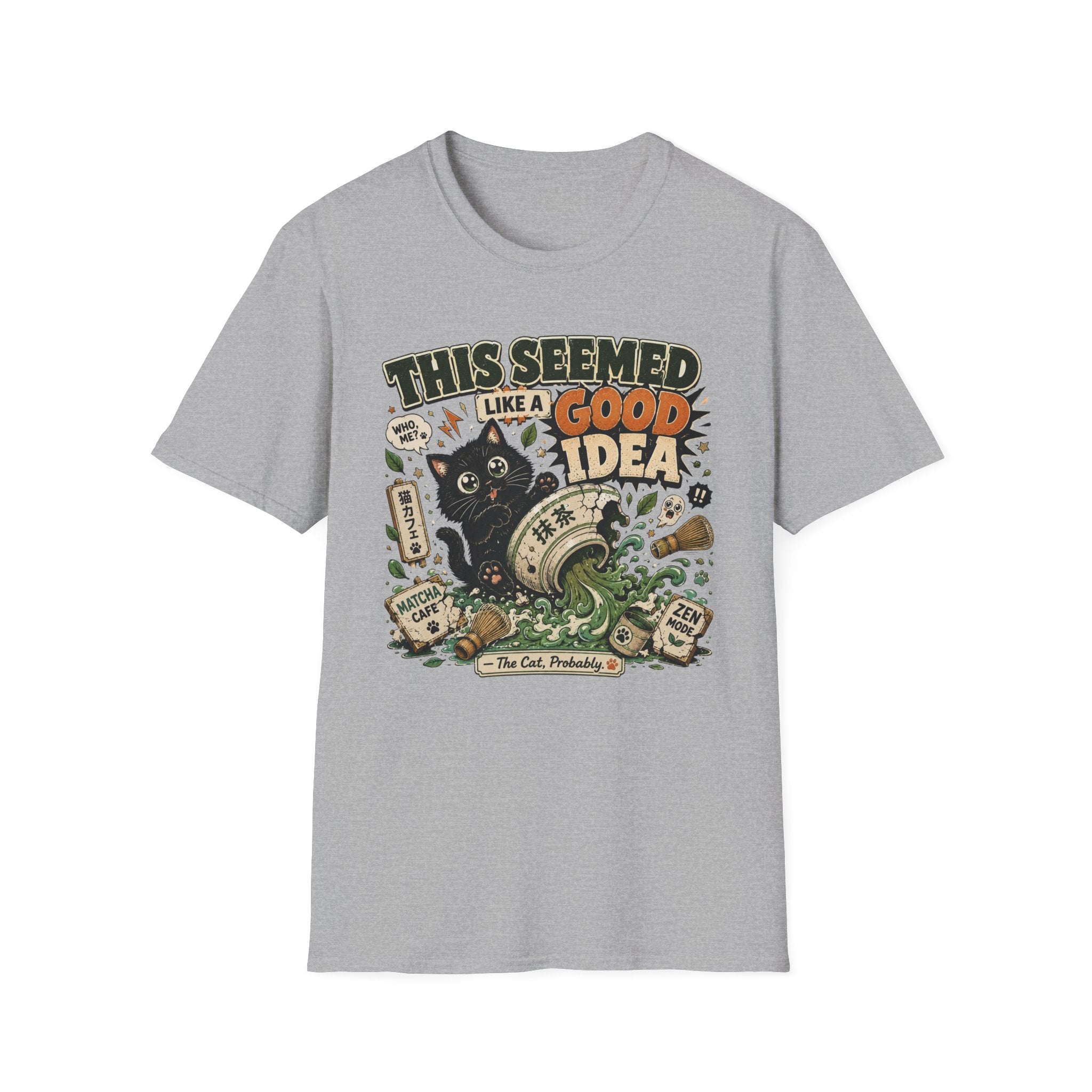 This Seemed Like A Good Idea T-Shirt