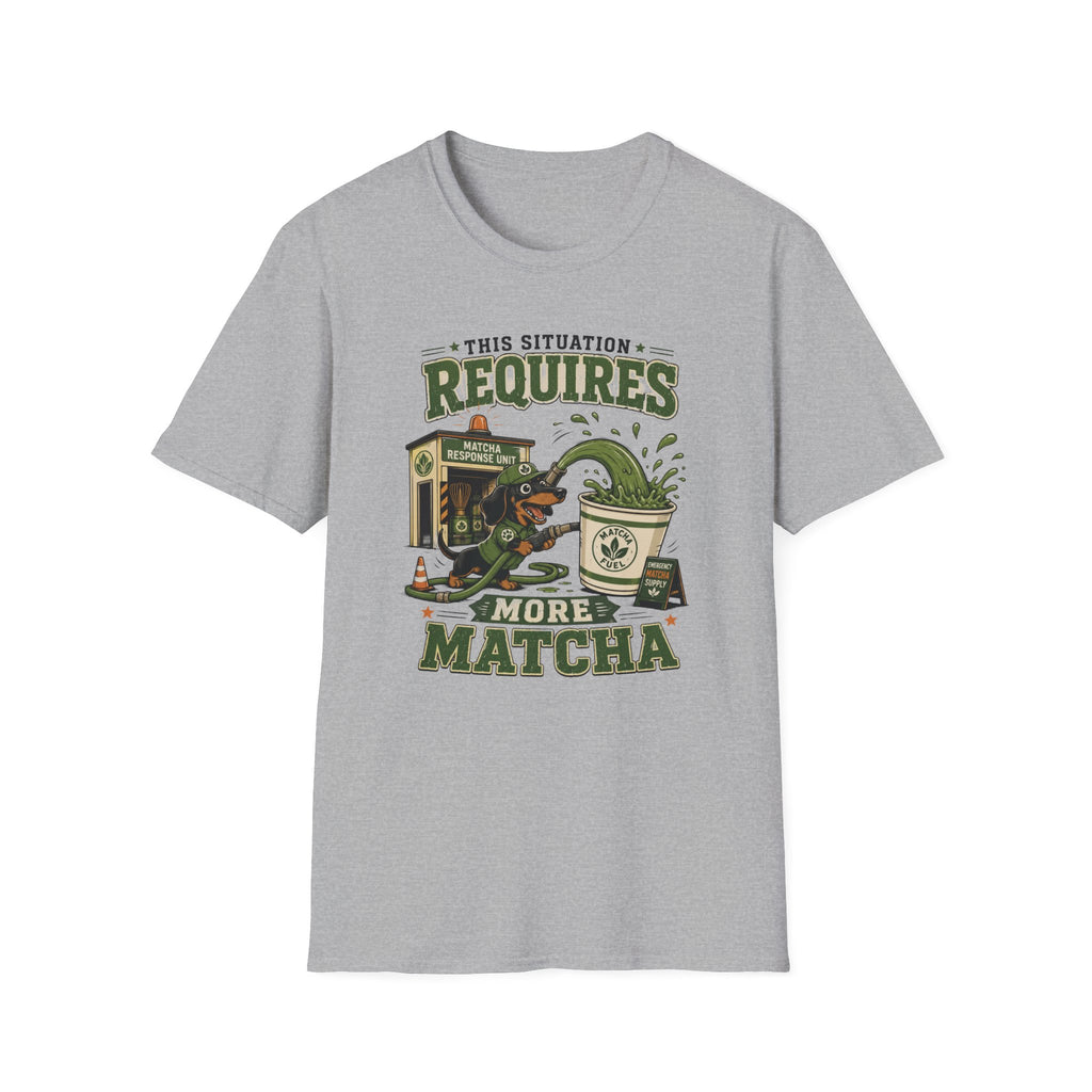 This Situation Requires Matcha T-Shirt