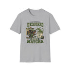 This Situation Requires Matcha T-Shirt