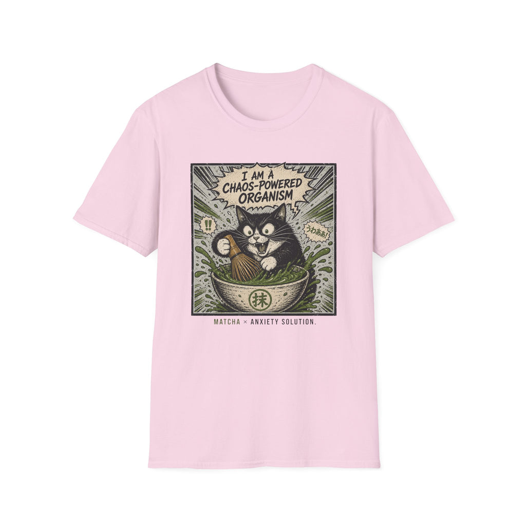 I Am A Chaos Powered Organism T-Shirt